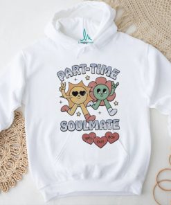 Official part Time Soulmate shirt