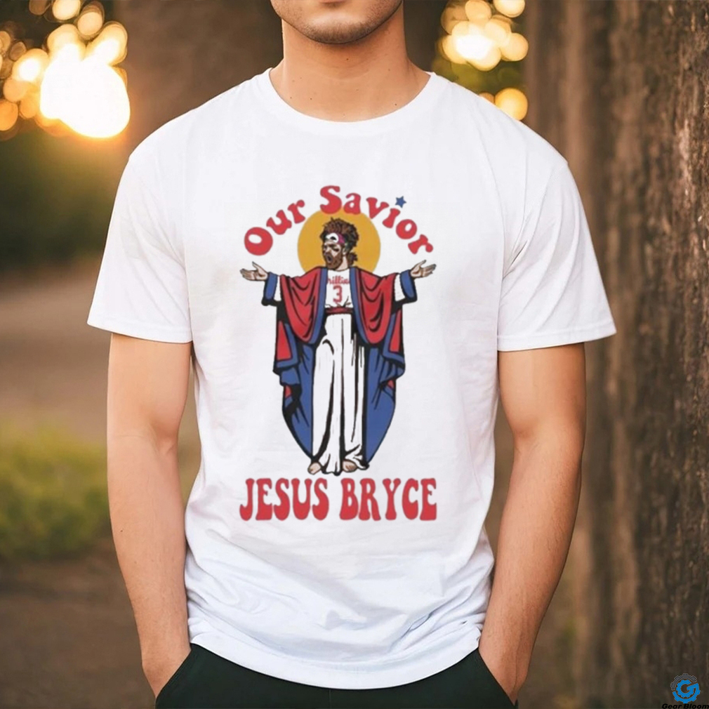 Official phillygoat Our Savior Jesus Bryce Shirt Official phillygoat Our Savior Jesus Bryce Shirt