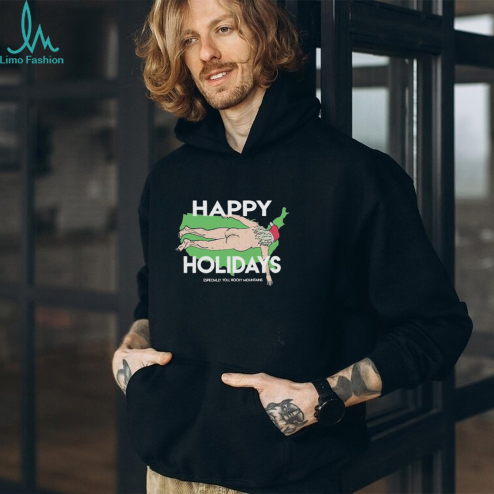 Official rick And Morty Inspired – Happy Holidays Especially You Rocky Mountains T Shirt Official rick And Morty Inspired – Happy Holidays Especially You Rocky Mountains T Shirt