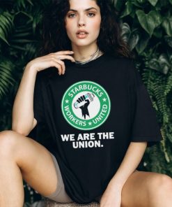 Official starbucks Workers United We Are The Union T Shirts