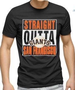 Official straight Outta San Francisco Giants T Shirt