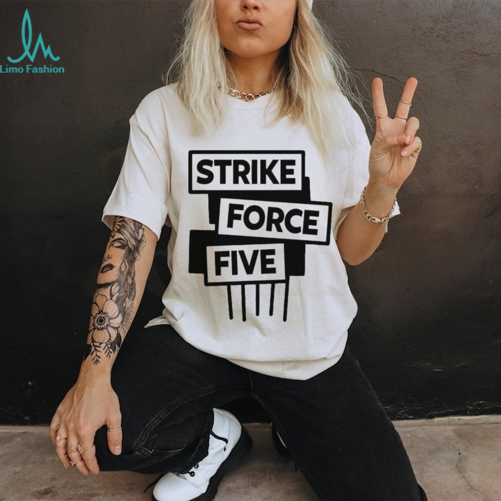 Official strike Force Five Shirt Official strike Force Five Shirt