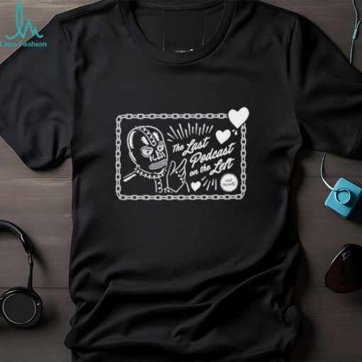 Official the Last Podcast On The Left Vicious Love 2023 shirt