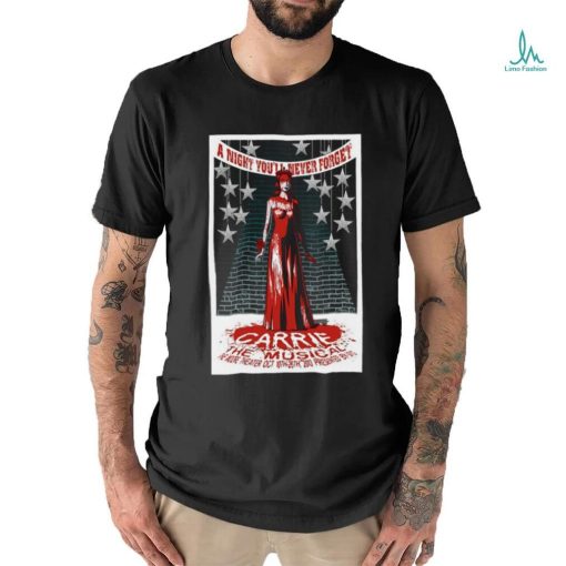 Official the mooore theater carrie the musical carrie the musical poster shirt