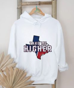 Texas Rangers Take Me Higher State Shirt - ABeautifulShirt