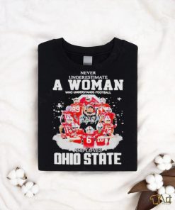 Ohio State Never Underestimate A Woman Who Understands Football Shirt