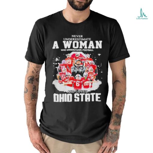 Ohio State Never Underestimate A Woman Who Understands Football Shirt