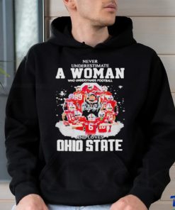 Ohio State Never Underestimate A Woman Who Understands Football Shirt