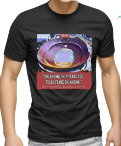 Oklahoma Only Fears God Texas Fears Oklahoma Poster Shirt