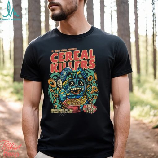 Ol’ Dirty Cereal Killer Shirts