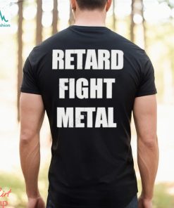 On Sight Retard Fight Metal T shirt