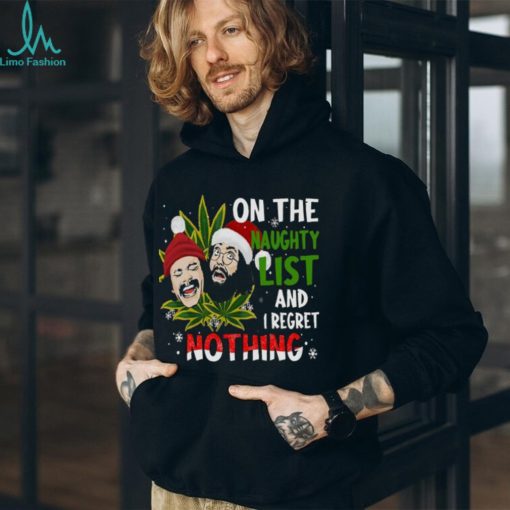 On The Naughty List And I Regret Nothing Shirt