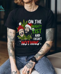 On The Naughty List And I Regret Nothingshirt, hoodie, sweater, long sleeve and tank top On The Naughty List And I Regret Nothingshirt