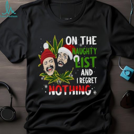 On The Naughty List And I Regret Nothingshirt