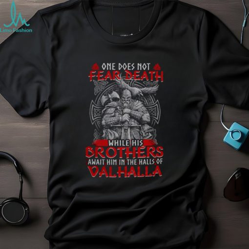 One Does Not Fear Death Classic T Shirt