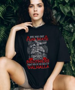 One Does Not Fear Death Classic T Shirt