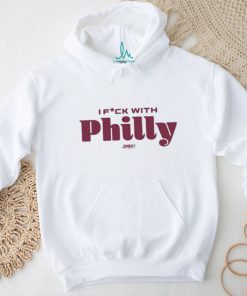 Original I Fuck With Philly shirt