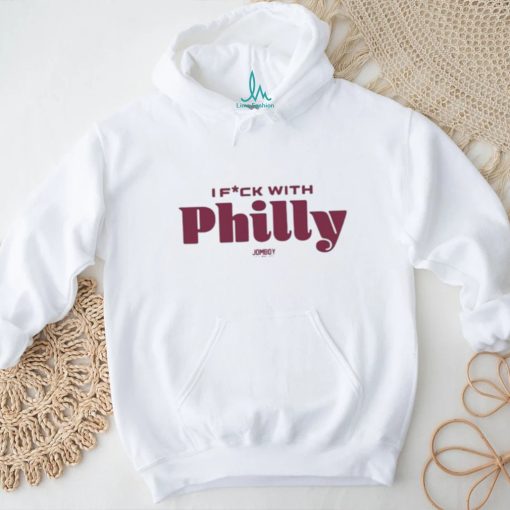 Original I Fuck With Philly shirt