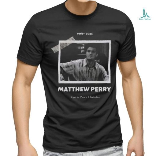 Original Rest In Peace Matthew Perry Chandler Bing T Shirt