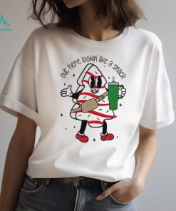 Out here lookin’ like a snack Christmas tree cake Shirt