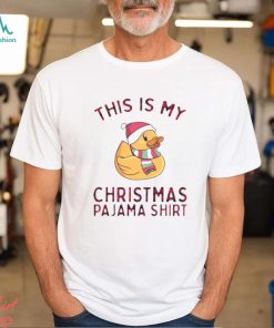 Pajamas For Family Duck This Is My Funny Xmas Christmas shirt