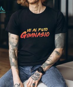 Papa Swolio Ve Al Puto Gimnasio shirt