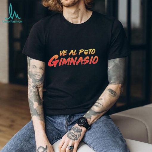 Papa Swolio Ve Al Puto Gimnasio shirt