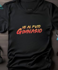 Papa Swolio Ve Al Puto Gimnasio shirt