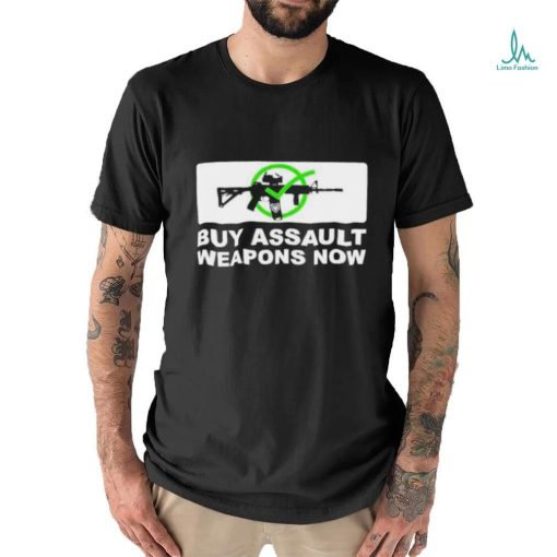 Patchops Shop Buy Assault Weapons Now Shirt