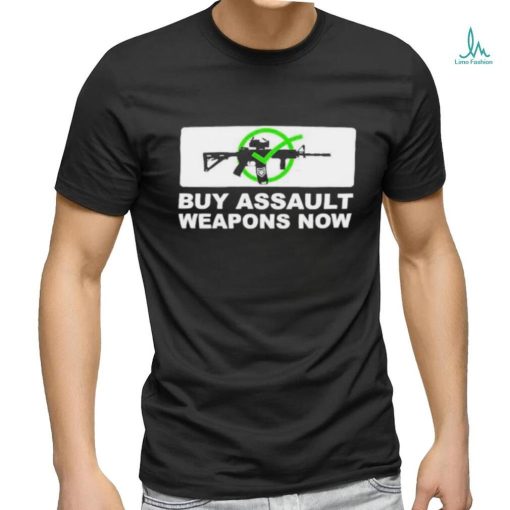 Patchops Shop Buy Assault Weapons Now Shirt