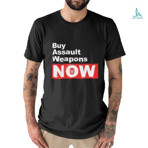 Patchops Shop Buy Assault Weapons Now T Shirt