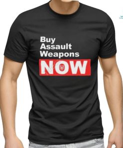 Patchops Shop Buy Assault Weapons Now T Shirt