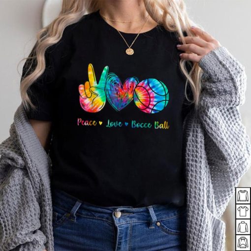 Peace Love Bocce Ball Tie Dye T Shirt