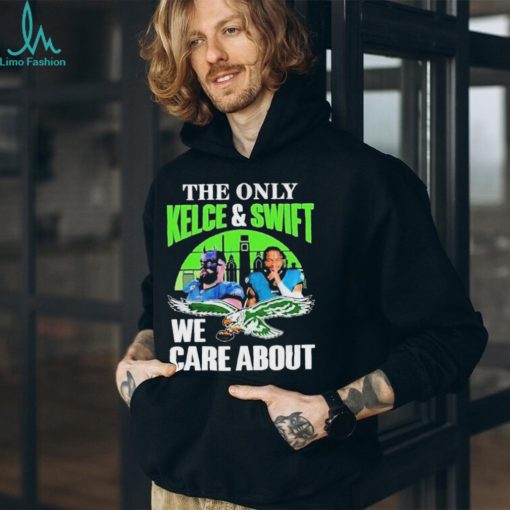 Philadelphia Eagles The Only Jason Kelce & D’andre Swift We Care About Shirt