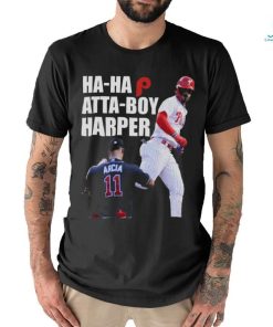 Philadelphia Ha Ha Atta Boy Harper Shirt