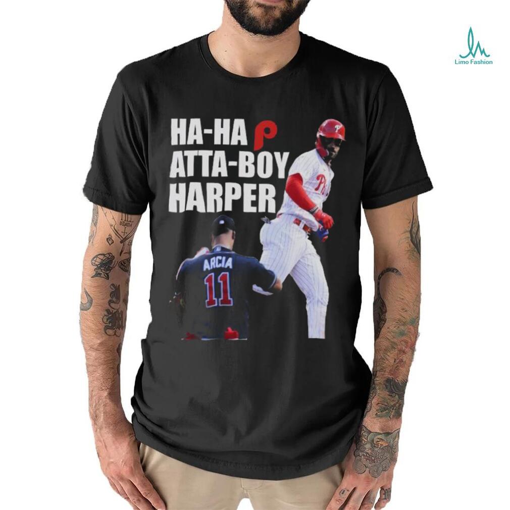 Official ha Ha Atta Boy Harper Shirt, hoodie, sweatshirt for men and women