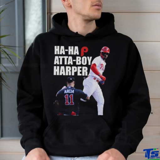 Philadelphia Ha Ha Atta Boy Harper Shirt