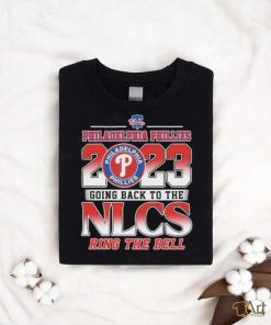Philadelphia Phillies 2023 Going Back to the NLCS Ring the Bell Shirt