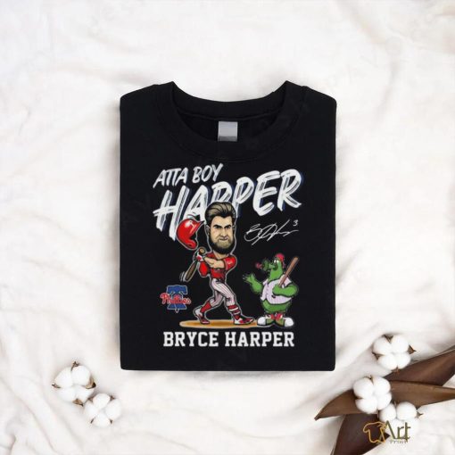 Philadelphia Phillies Atta Boy Harper Bryce Harper T Shirt