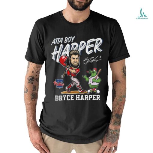 Philadelphia Phillies Atta Boy Harper Bryce Harper T Shirt