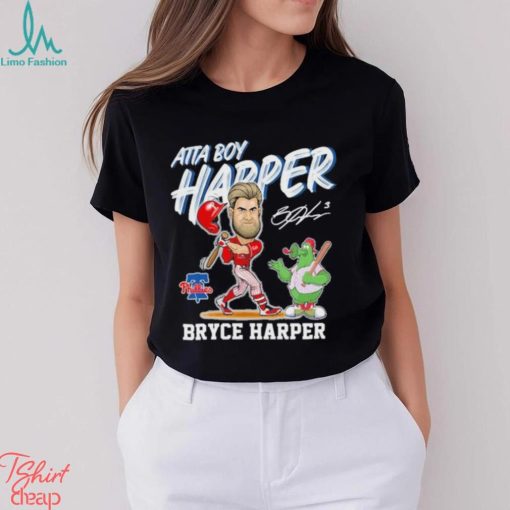 Philadelphia Phillies Mascot Atta Boy Harper Bryce Harper Signature Shirt