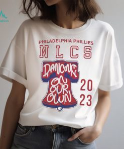 Philadelphia Phillies NLCS Dancing On Our Own shirt