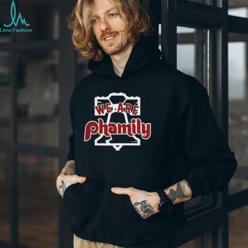 Philadelphia Phillies We Are Phamily Shirt
