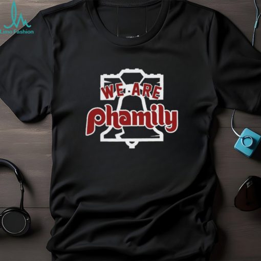 Philadelphia Phillies We Are Phamily Shirt
