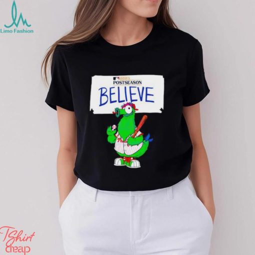 Philadelphia Phillies mascot believe postseason 2023 shirt