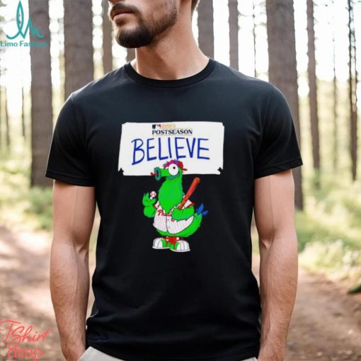 Philadelphia Phillies mascot believe postseason 2023 shirt