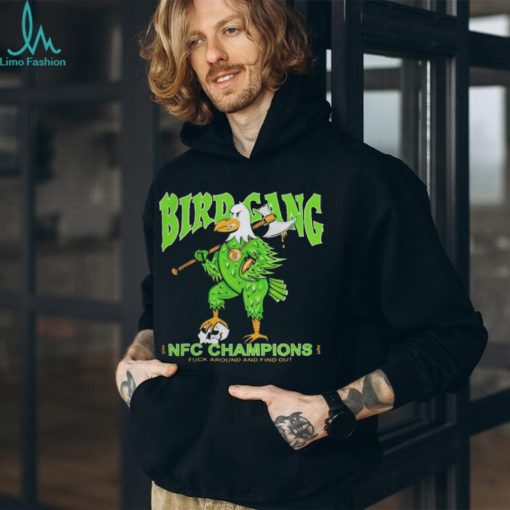 Philadelphia eagles bird gang NFC champions fuck around and find out mascot Shirt