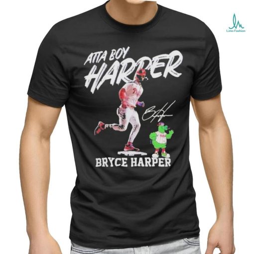 Philadelphia phillies atta boy harper bryce harper mascot signature Shirt