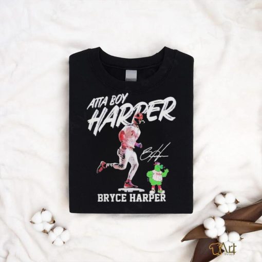 Philadelphia phillies atta boy harper bryce harper mascot signature Shirt