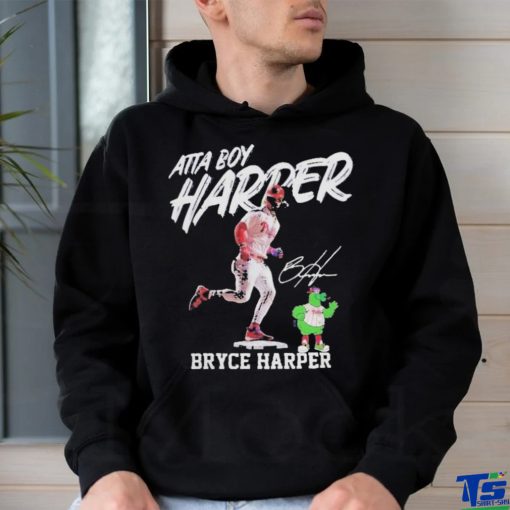 Philadelphia phillies atta boy harper bryce harper mascot signature Shirt